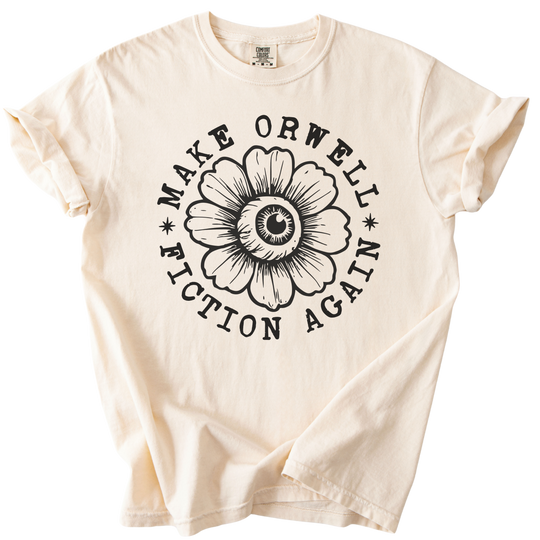 Make Orwell Fiction Again Tee