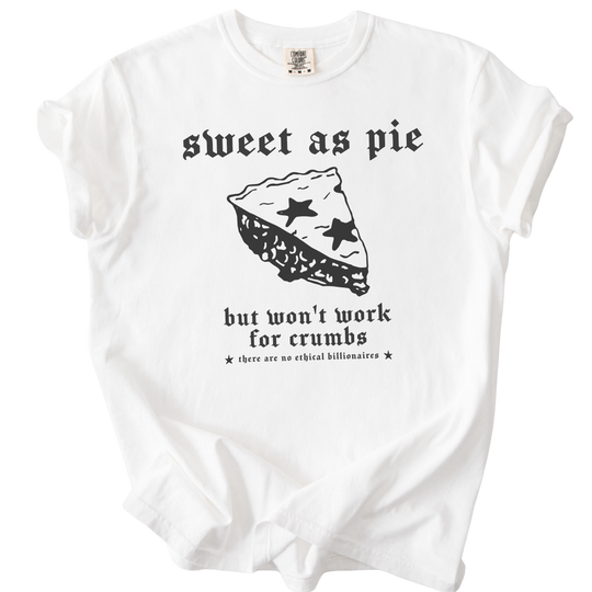 Sweet As Pie But Won&
