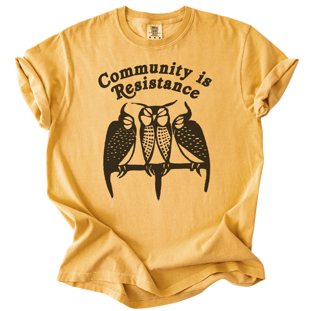 3 Owl Community is Resistance Tee - The Rogue Petal Co. - T-Shirt