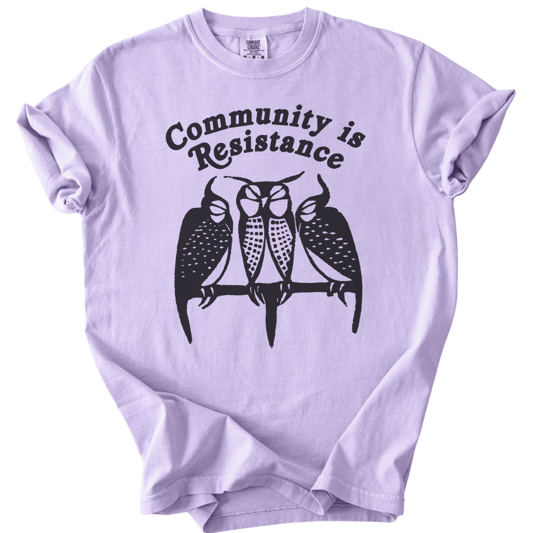 3 Owl Community is Resistance Tee - The Rogue Petal Co. - T-Shirt