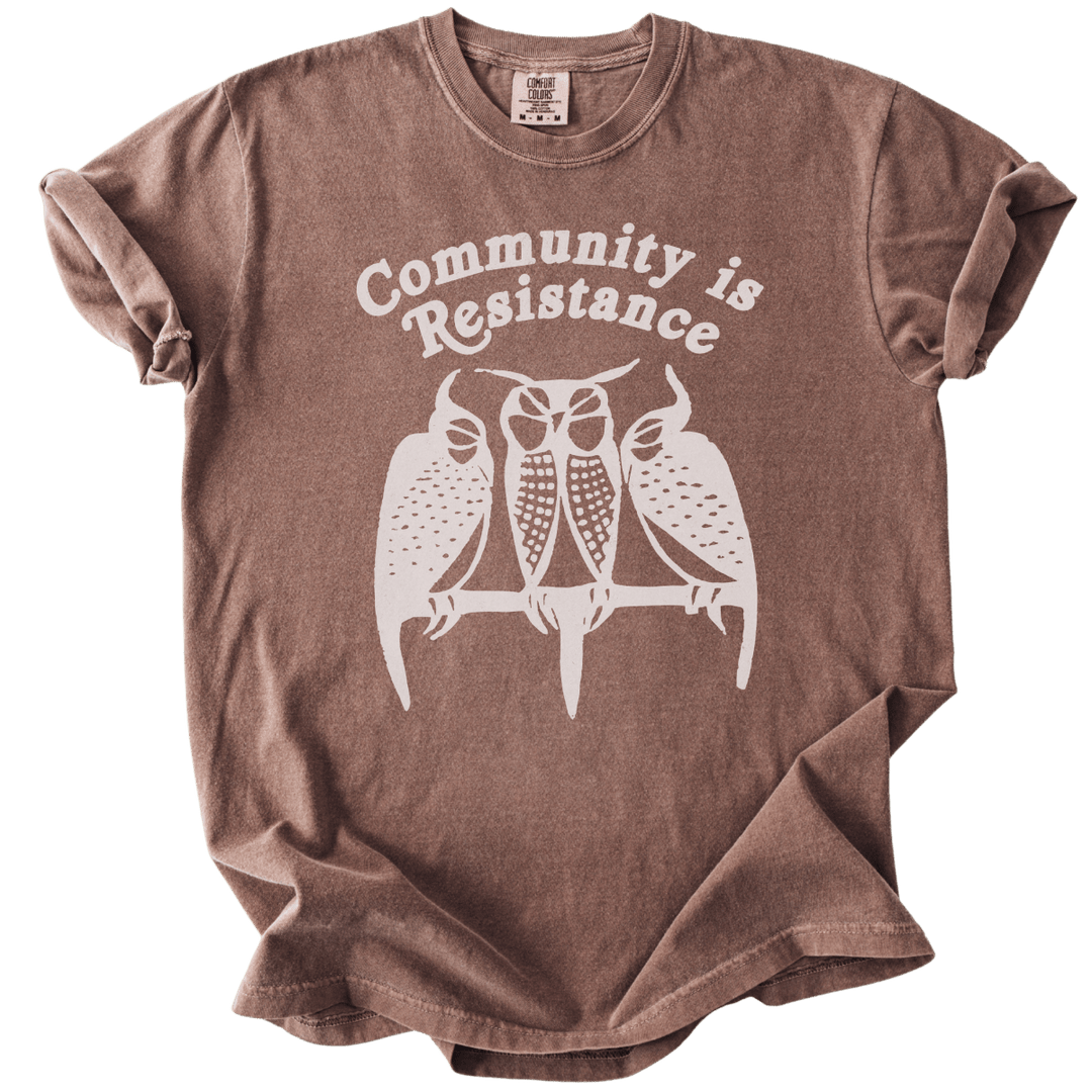 3 Owl Community is Resistance Tee - The Rogue Petal Co. - T-Shirt
