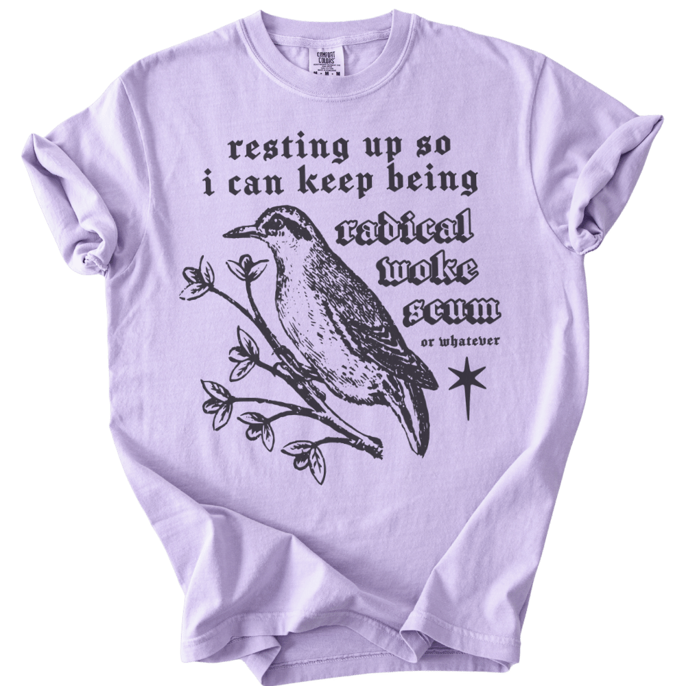 Resting Up Radical Woke Scum Tee