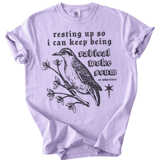 Resting Up Radical Woke Scum Tee