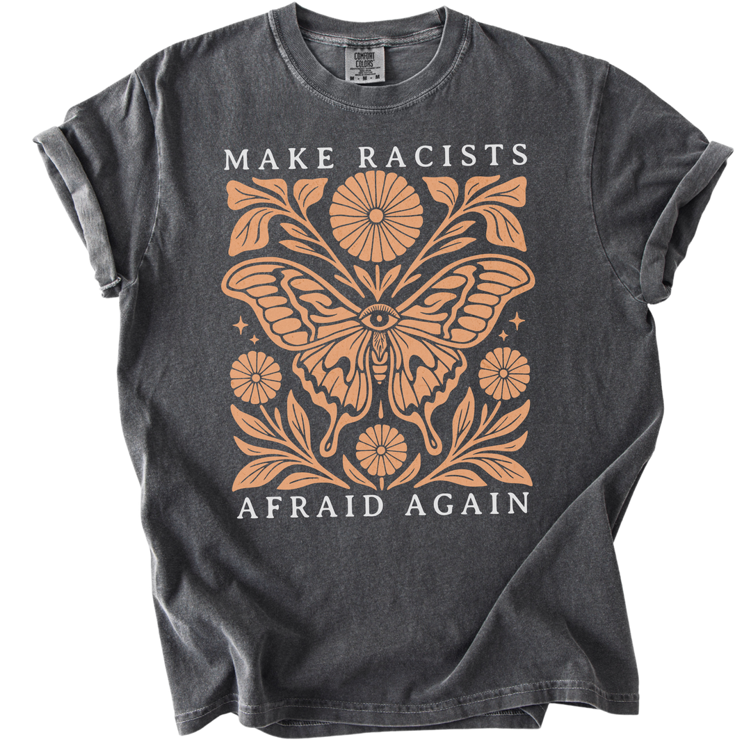 Make Racists Afraid Again Tee