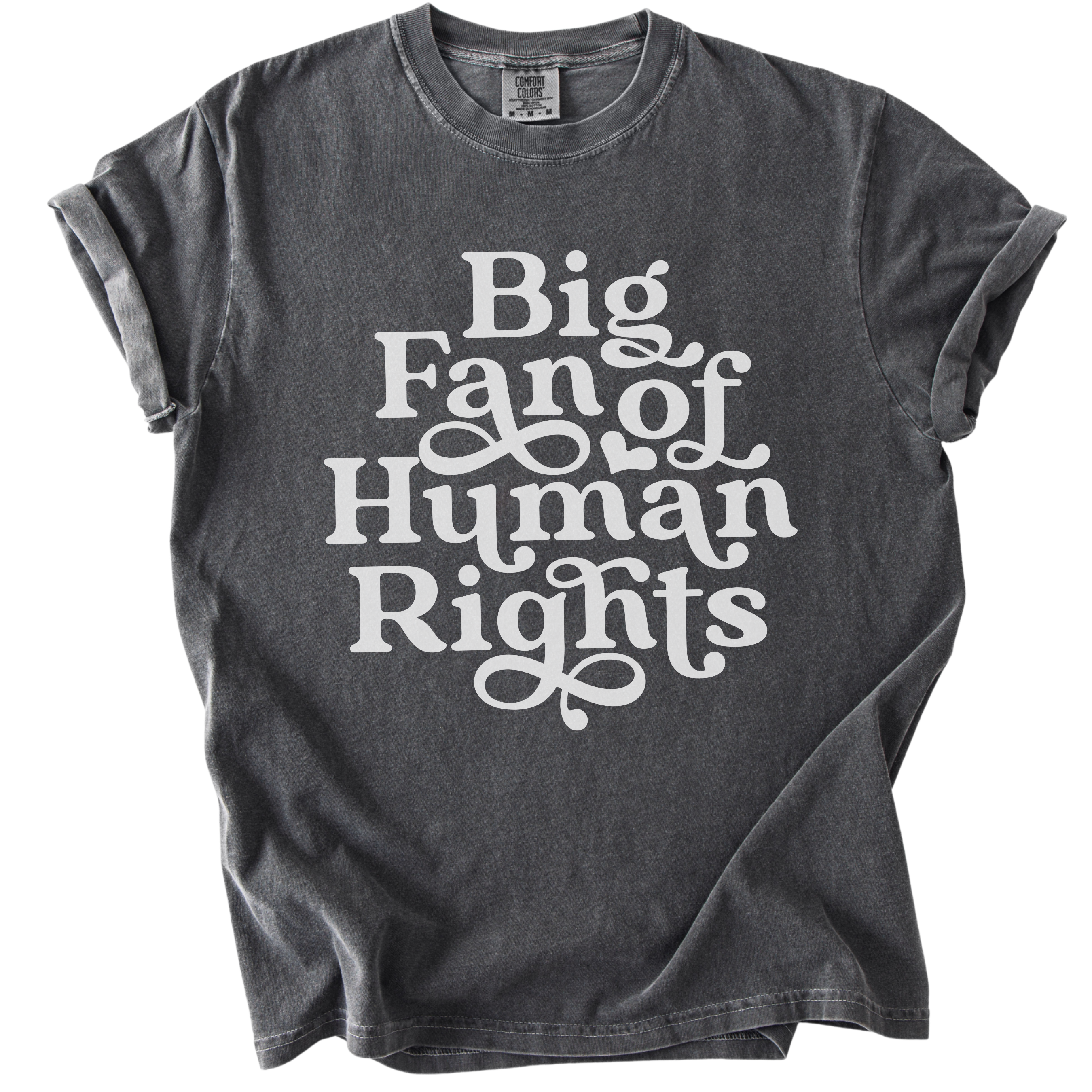 Big Fan of Human Rights Tee