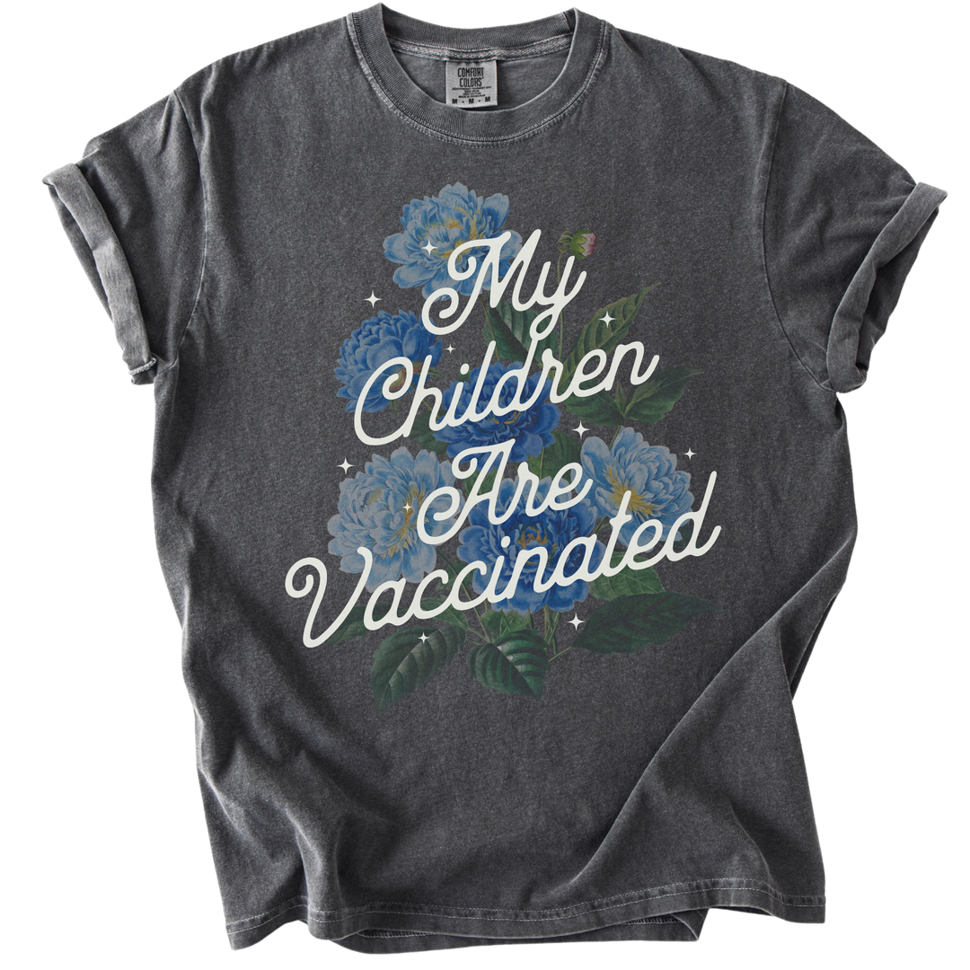 My Children Are Vaccinated Tee