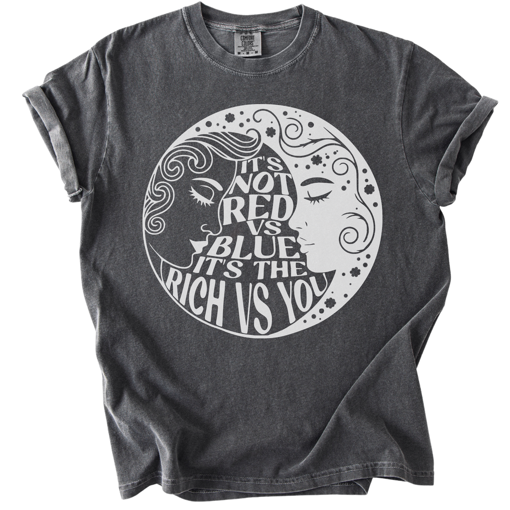 Not Red Vs Blue It's Rich Vs You Tee