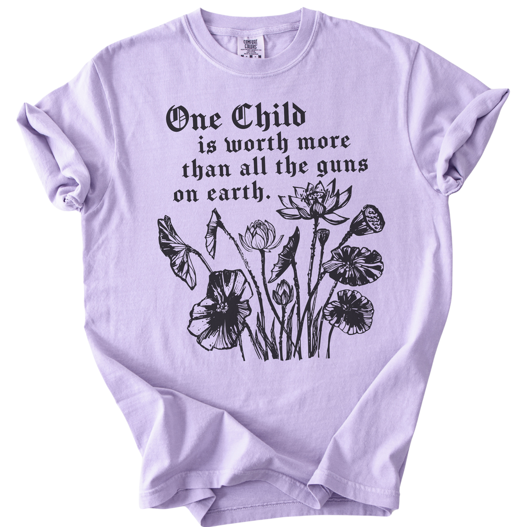 One Child is Worth More Than All The Guns On Earth Tee