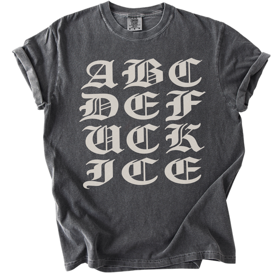 ABCDE FUCK ICE Blackletter Tee
