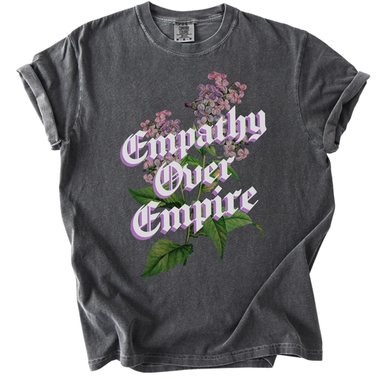 Empathy Over Empire Tee