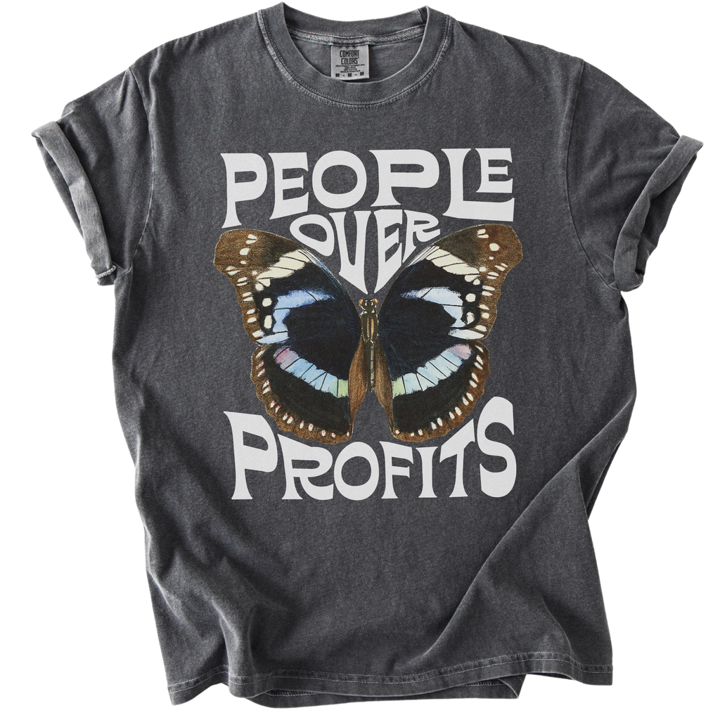 People Over Profits Butterfly Tee