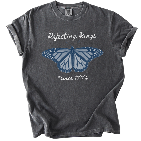 Rejecting Kings Since 1776 Butterfly Tee