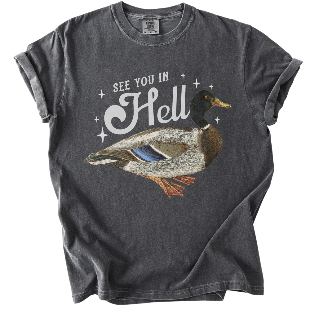 See You in Hell Mallard Duck Tee