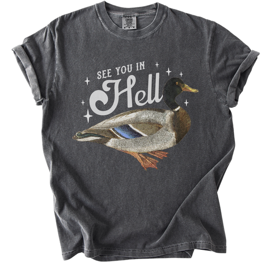 See You in Hell Mallard Duck Tee