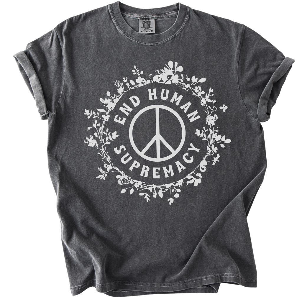 End Human Supremacy Tee
