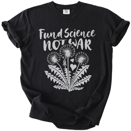 Fund Science Not War Tee