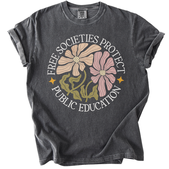 Free Societies Protect Public Education Tee