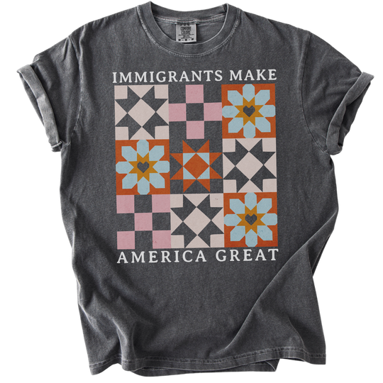 Immigrants Make America Great Quilt Pattern Tee