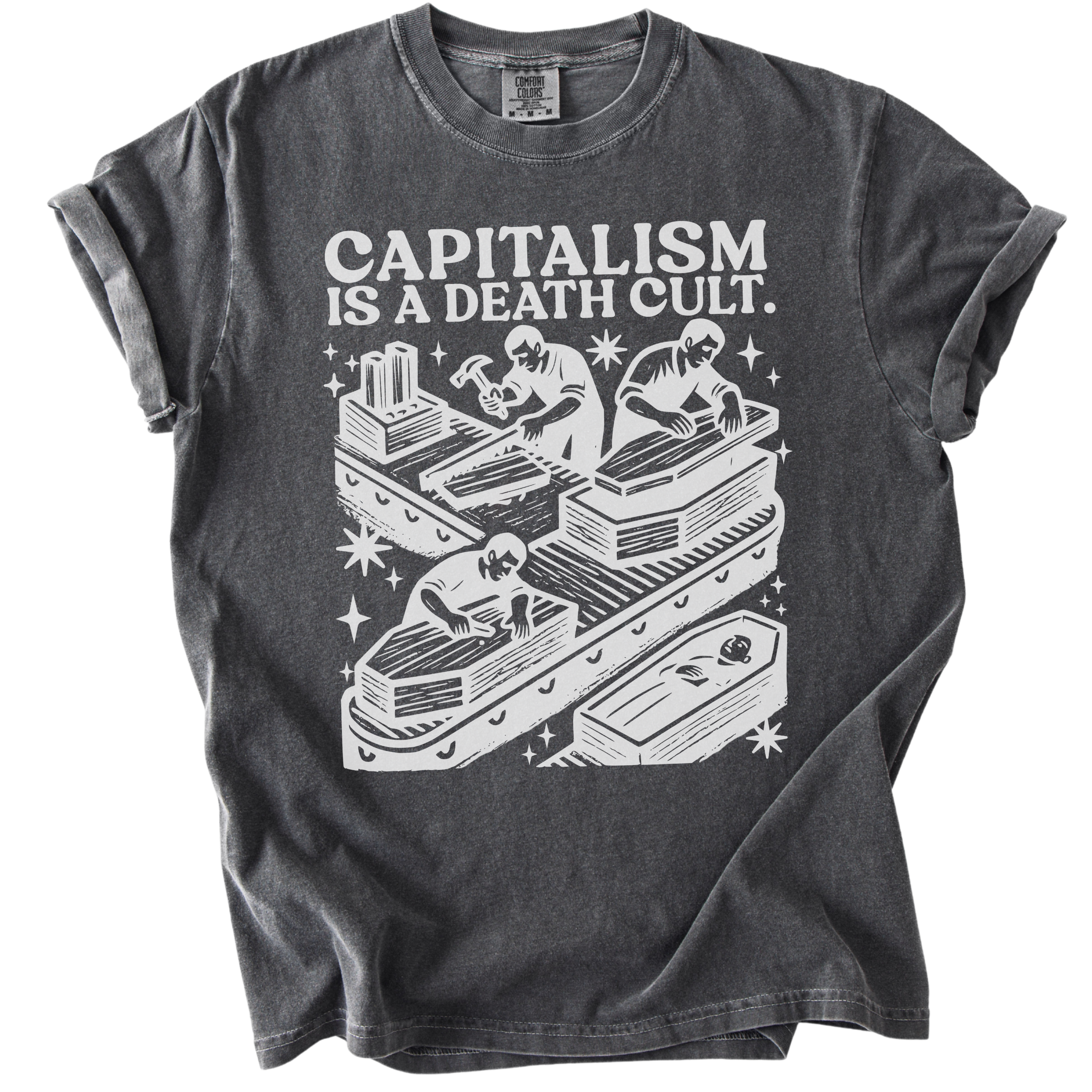 Capitalism is a Death Cult Tee
