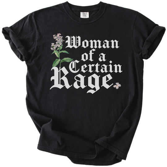 Woman of a Certain Rage Tee