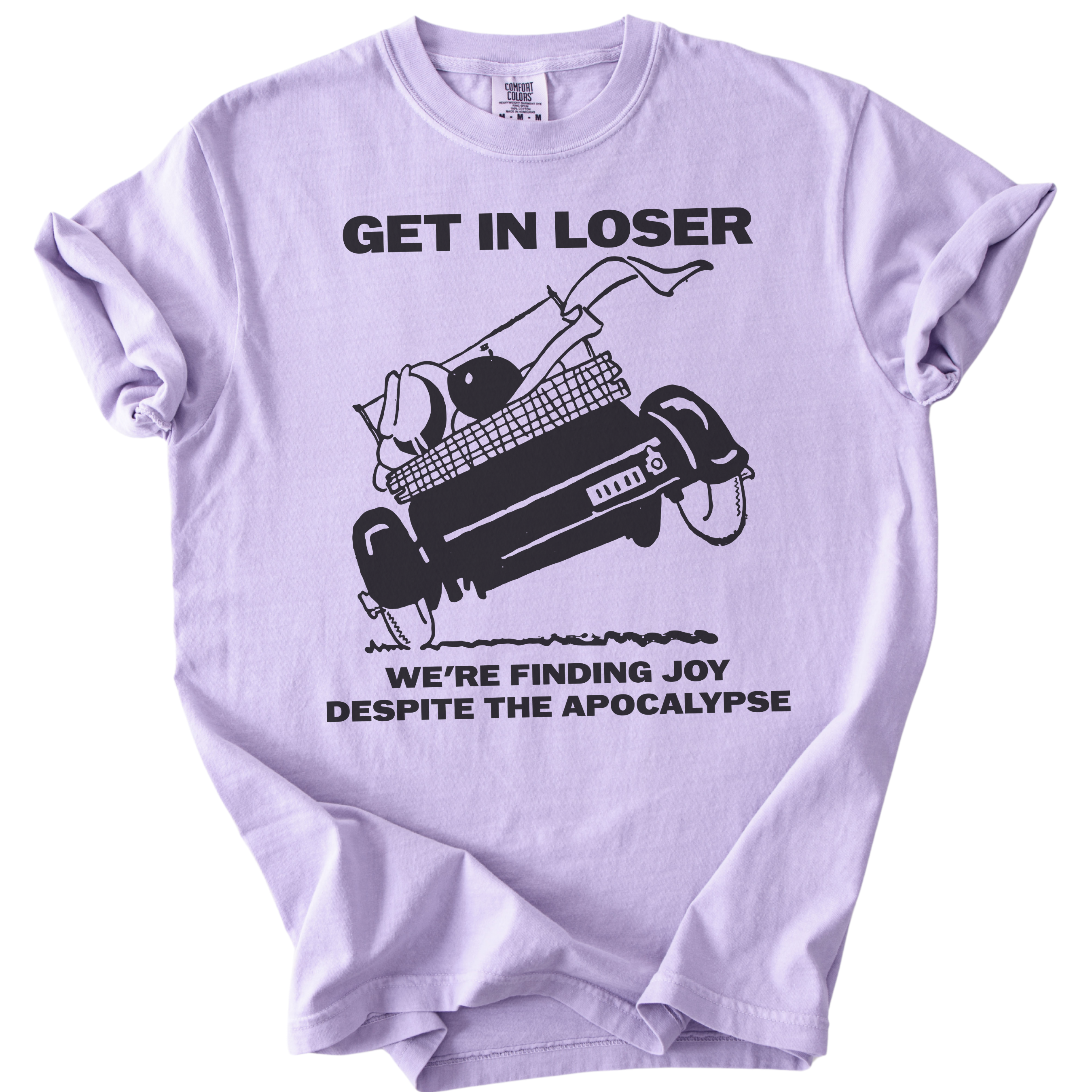 Get in Loser We're Finding Joy Tee