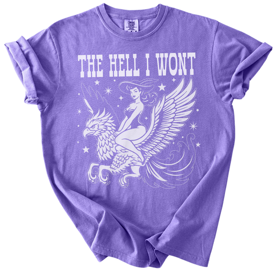 The Hell I Wont Griffin Tee