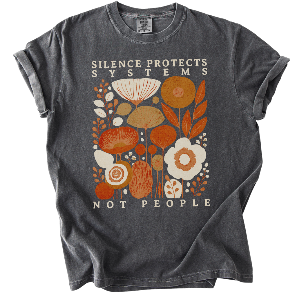 Silence Protects Systems Not People Tee
