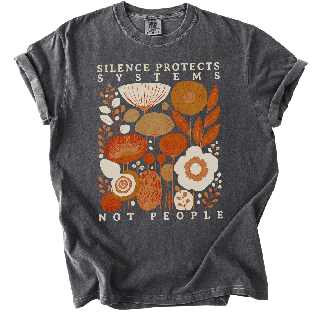 Silence Protects Systems Not People Tee