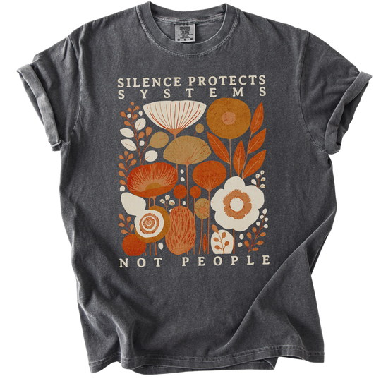 Silence Protects Systems Not People Tee