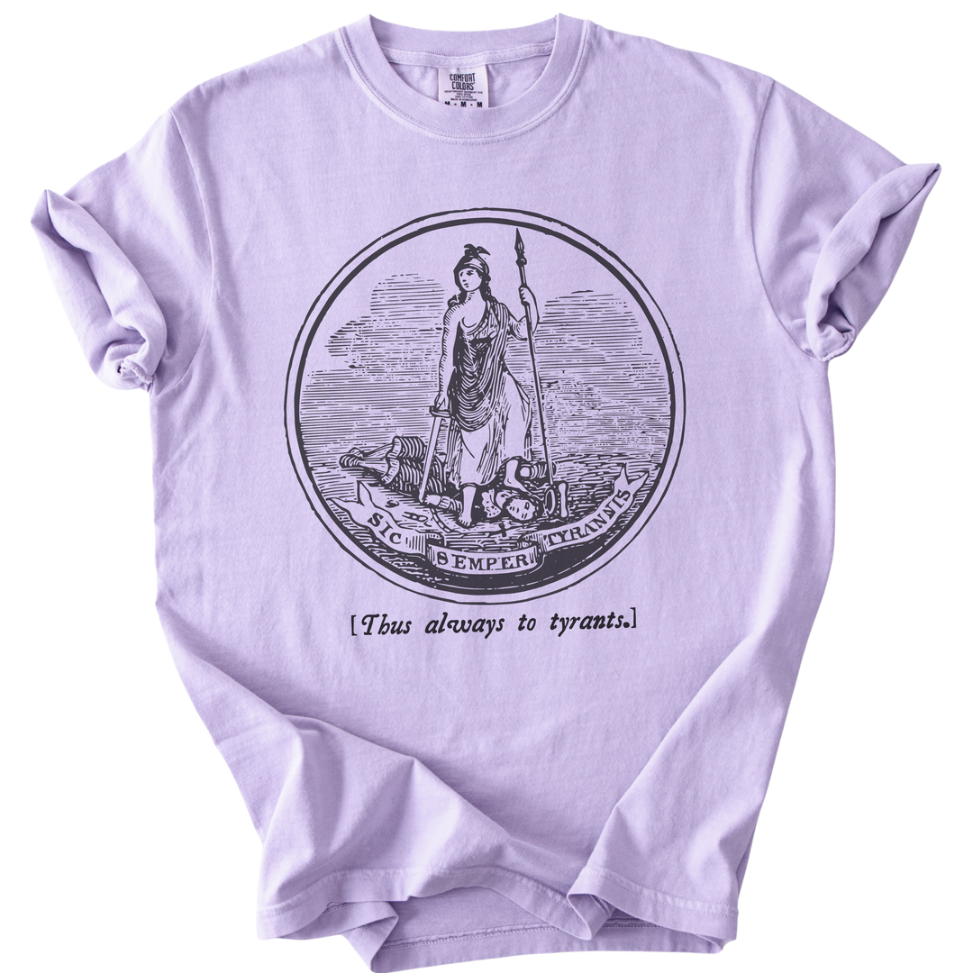 Sic Semper Tyrannis Thus Always to Tyrants Tee