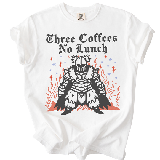 Three Coffees No Lunch Tee