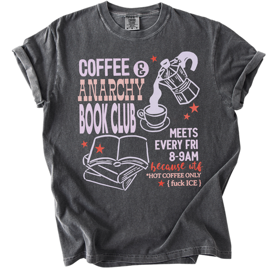 Coffee &amp; Anarchy Book Club Tee