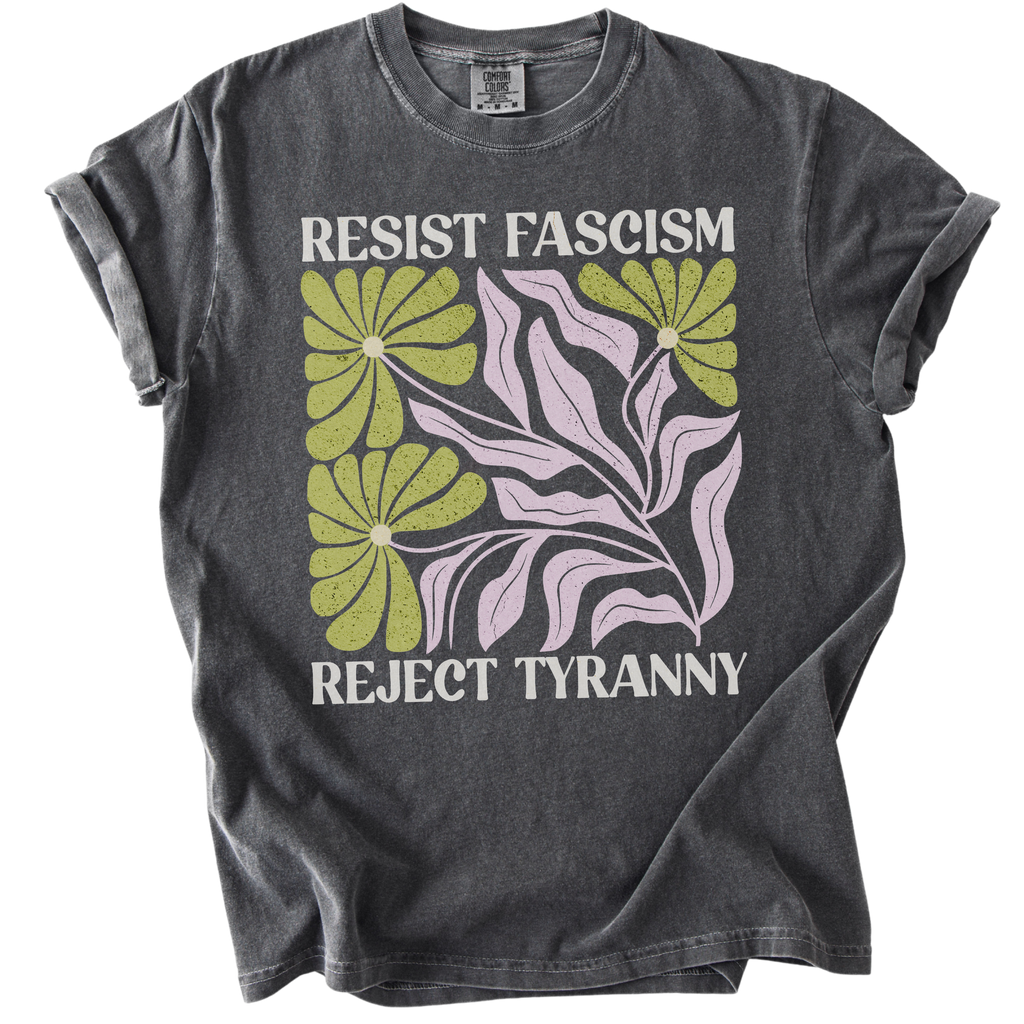 Resist Fascism Reject Tyrany Tee