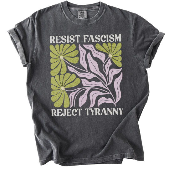 Resist Fascism Reject Tyrany Tee