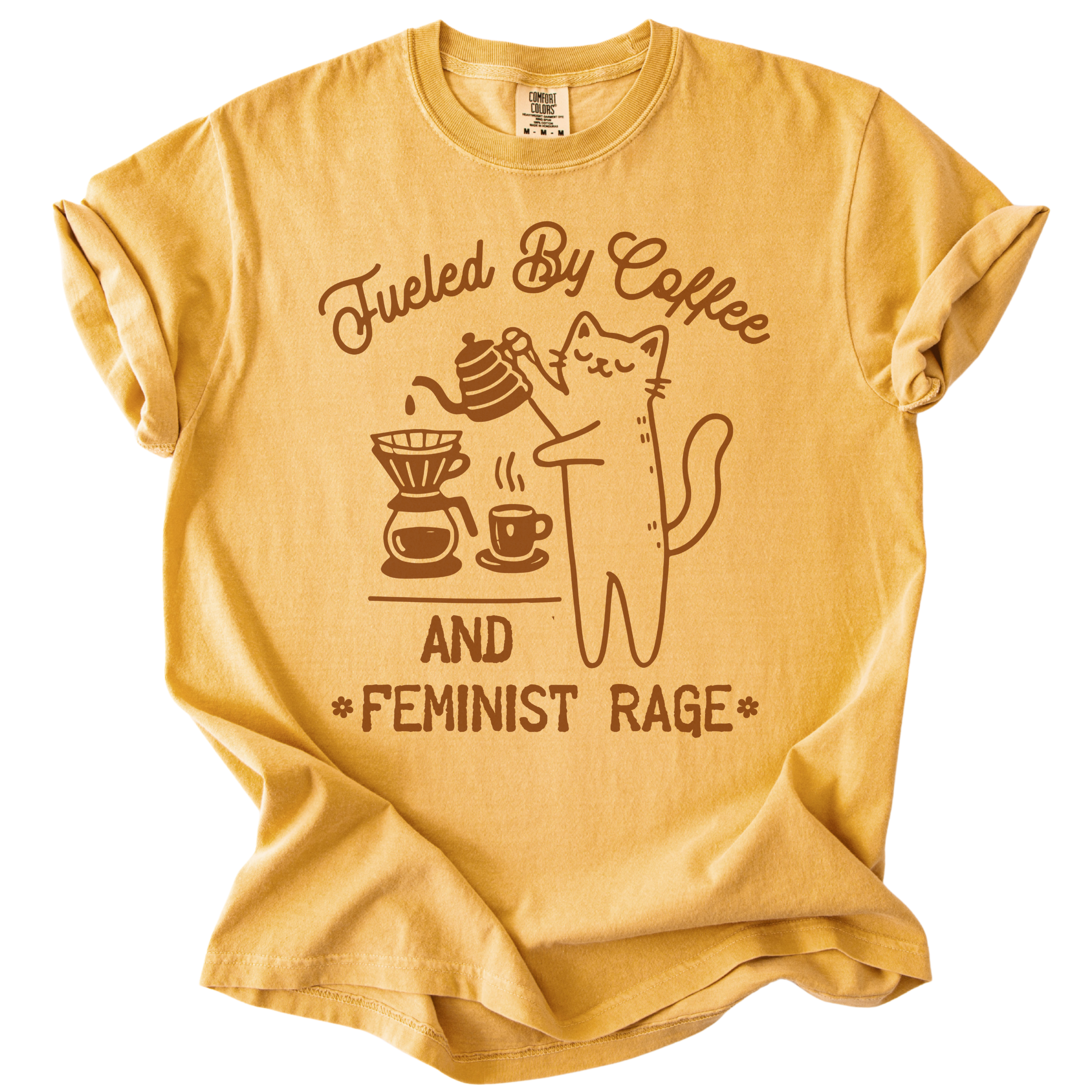 Fueled by Coffee & Feminist Rage Tee