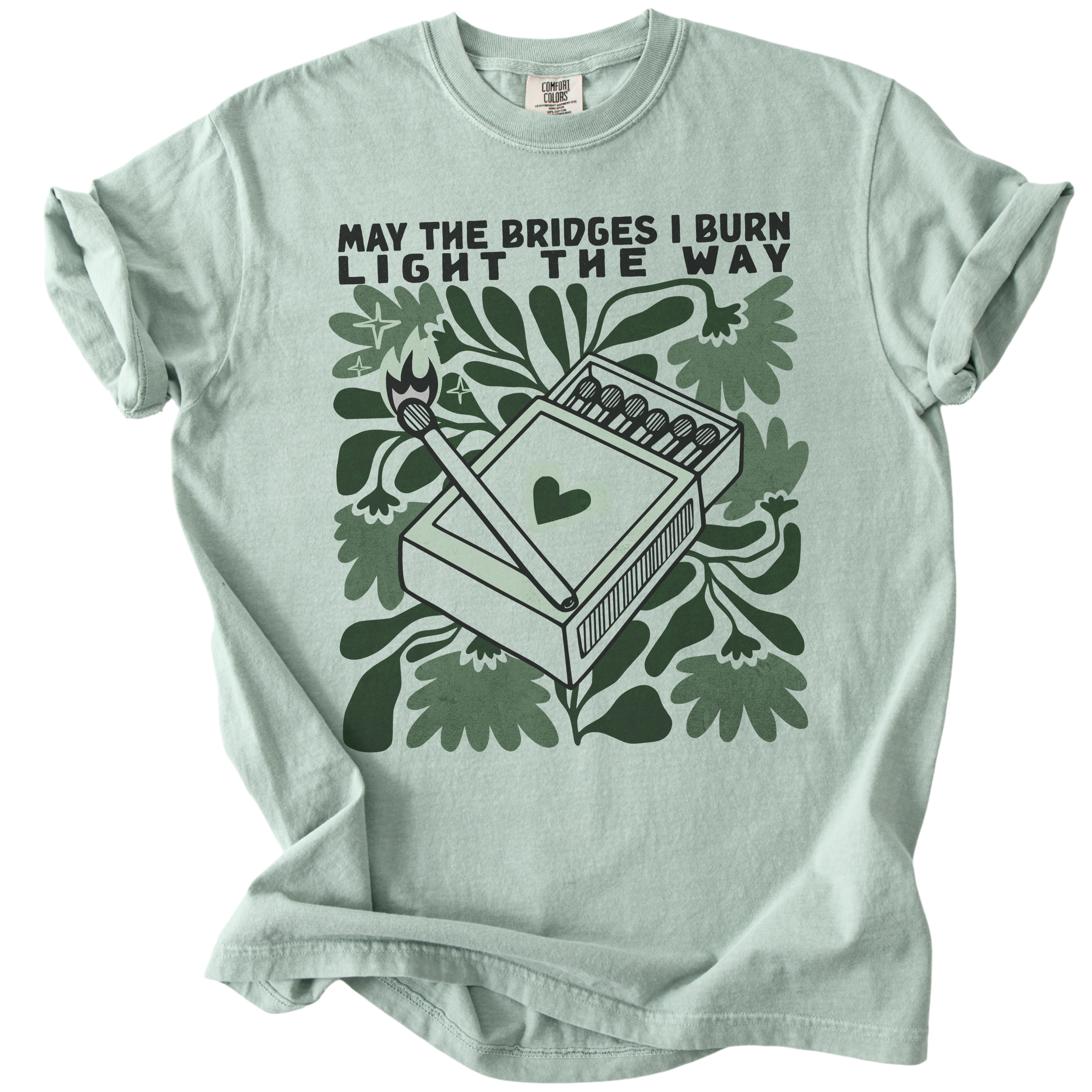 May The Bridges I Burn Light The Way Tee