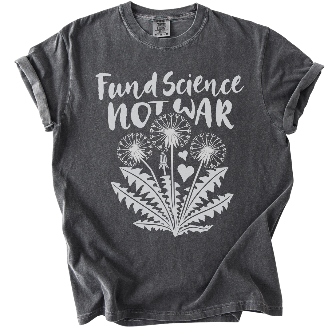 Fund Science Not War Tee