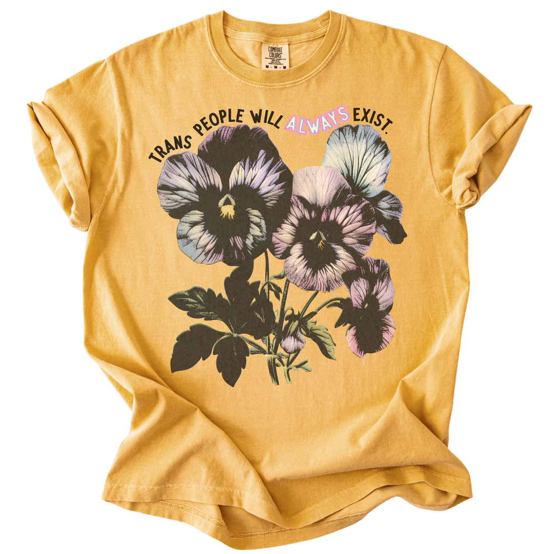Trans People Will Always Exist Tee