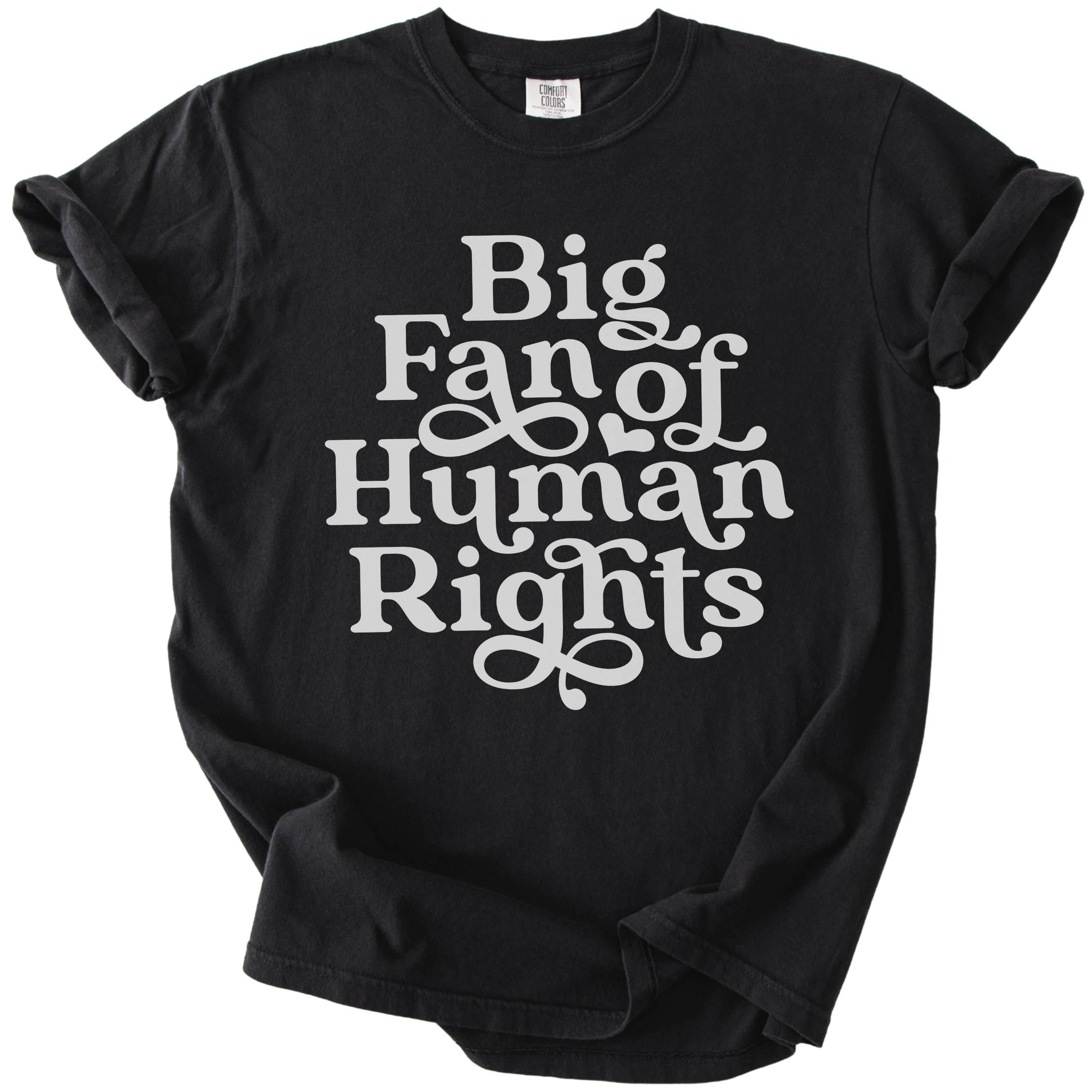 Big Fan of Human Rights Tee