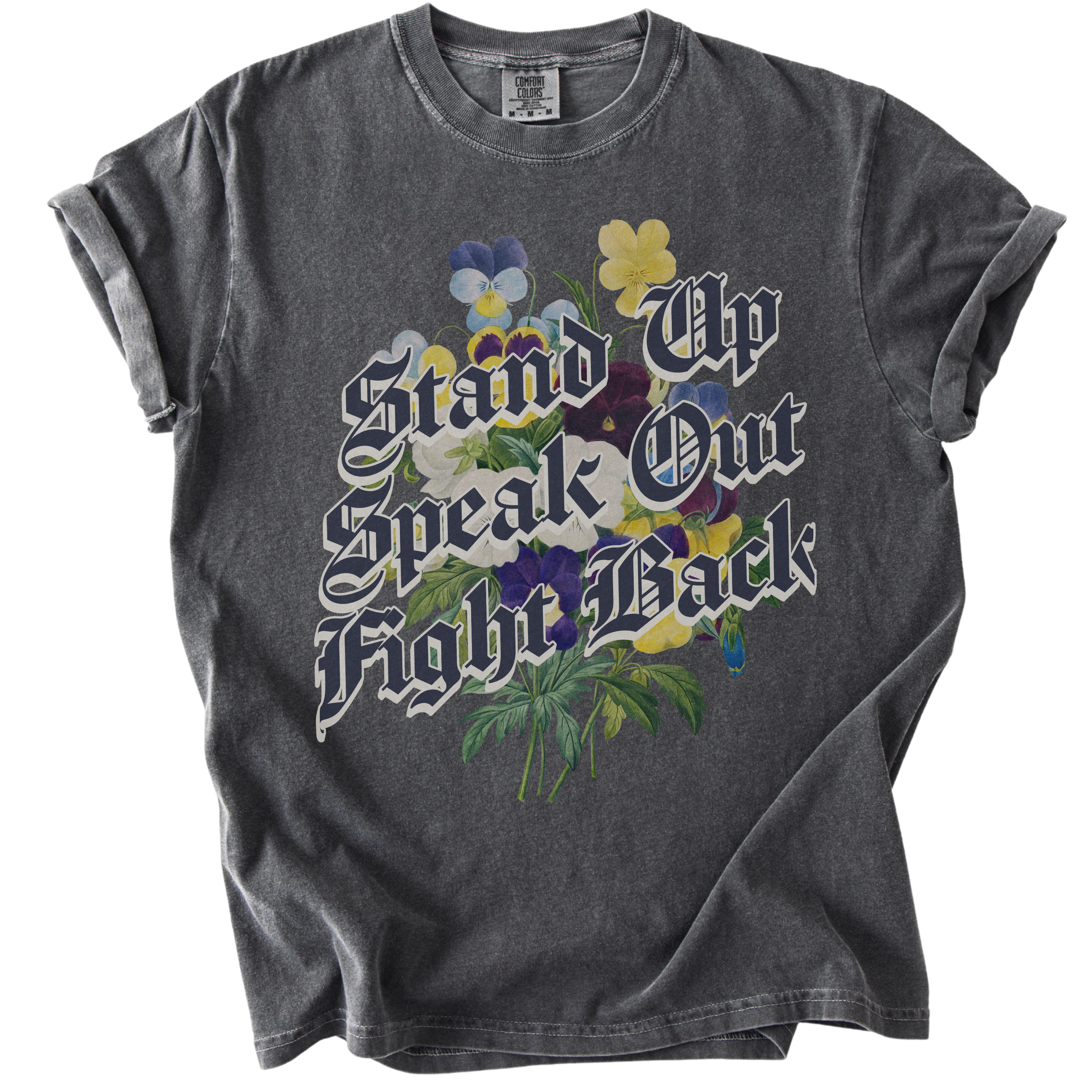 Stand Up Speak Out Fight Back Tee