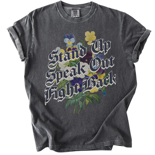 Stand Up Speak Out Fight Back Tee