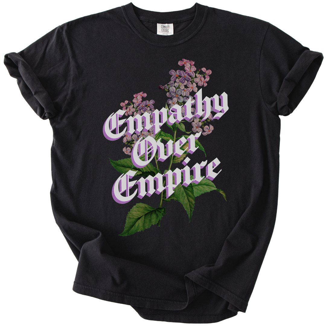 Empathy Over Empire Tee