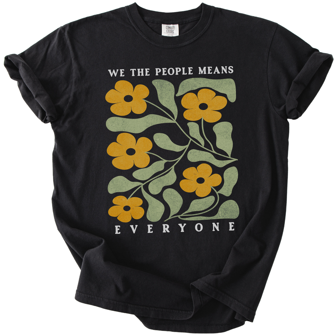We The People Means Everyone Tee