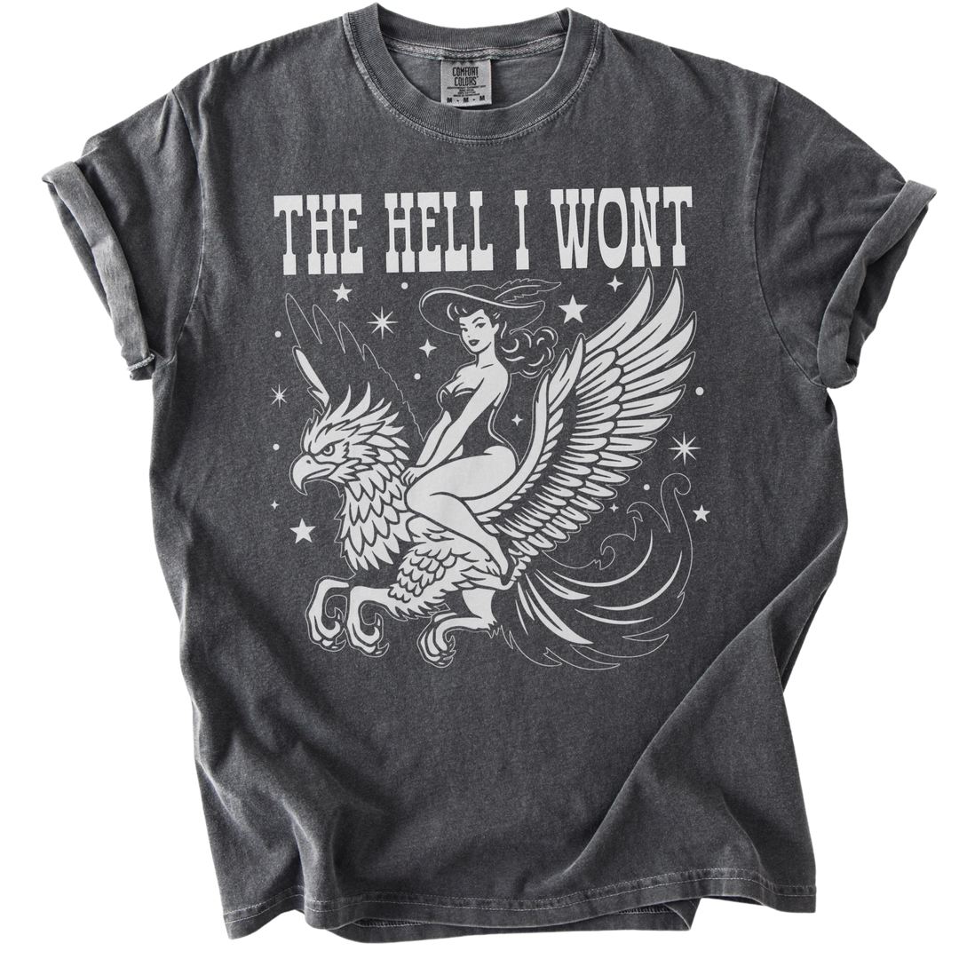 The Hell I Wont Griffin Tee