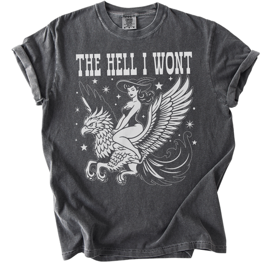 The Hell I Wont Griffin Tee