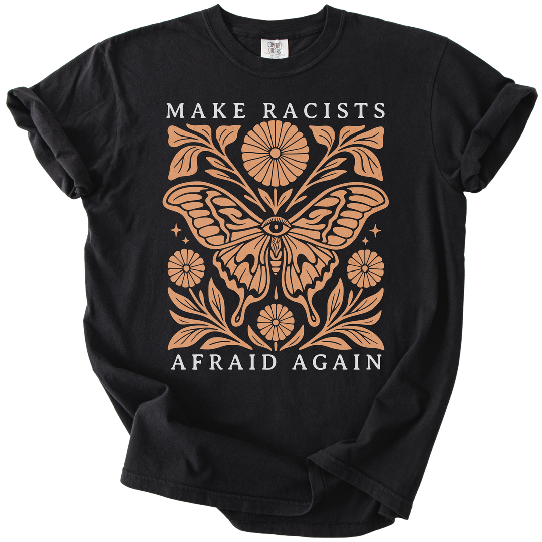 Make Racists Afraid Again Tee