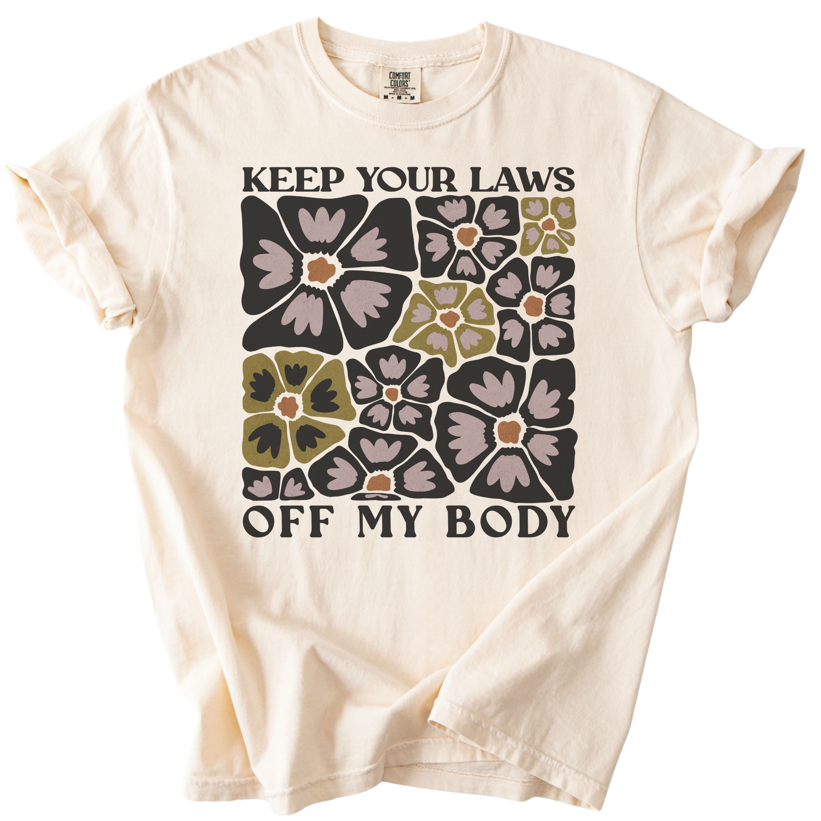 Keep Your Laws Off My Body Tee