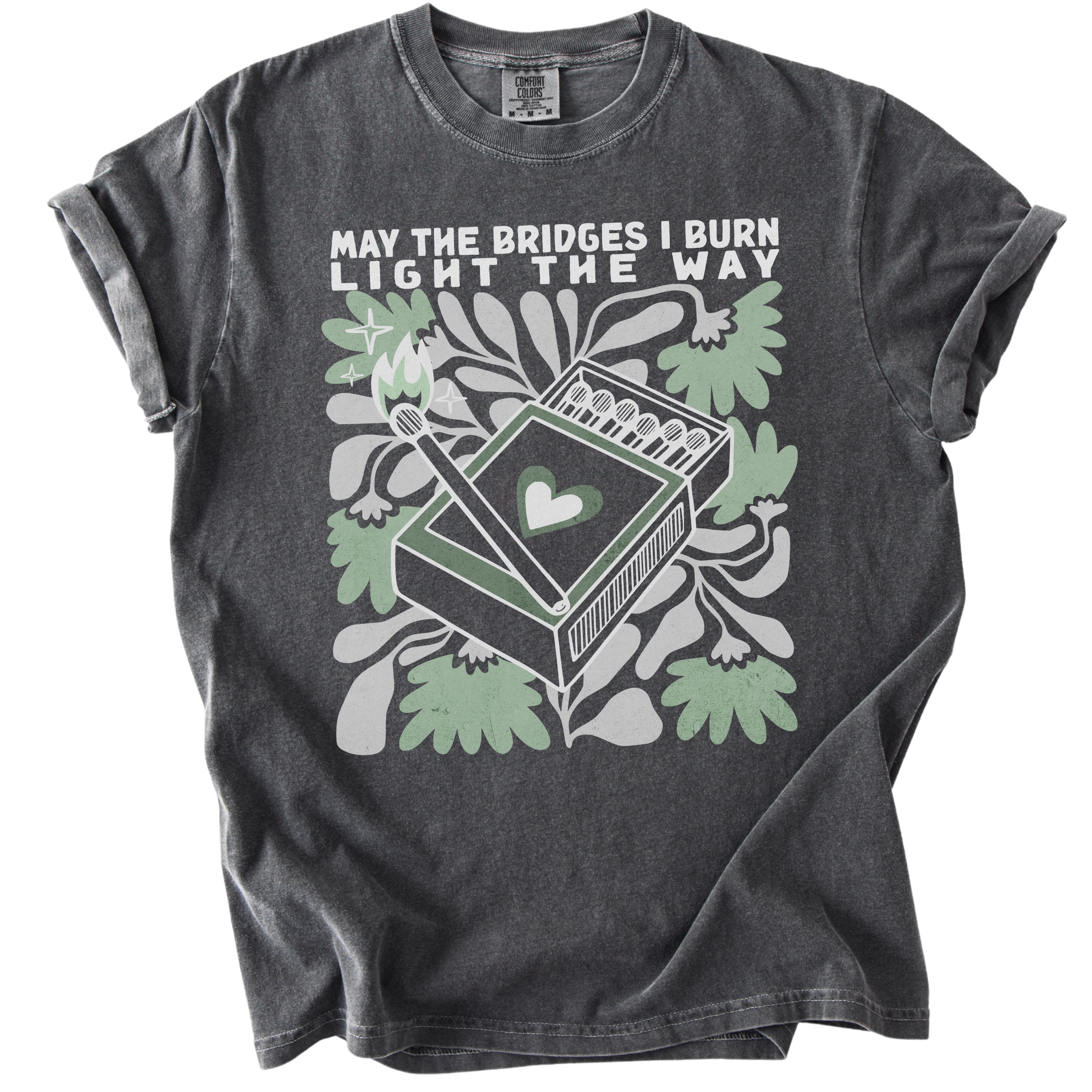 May The Bridges I Burn Light The Way Tee