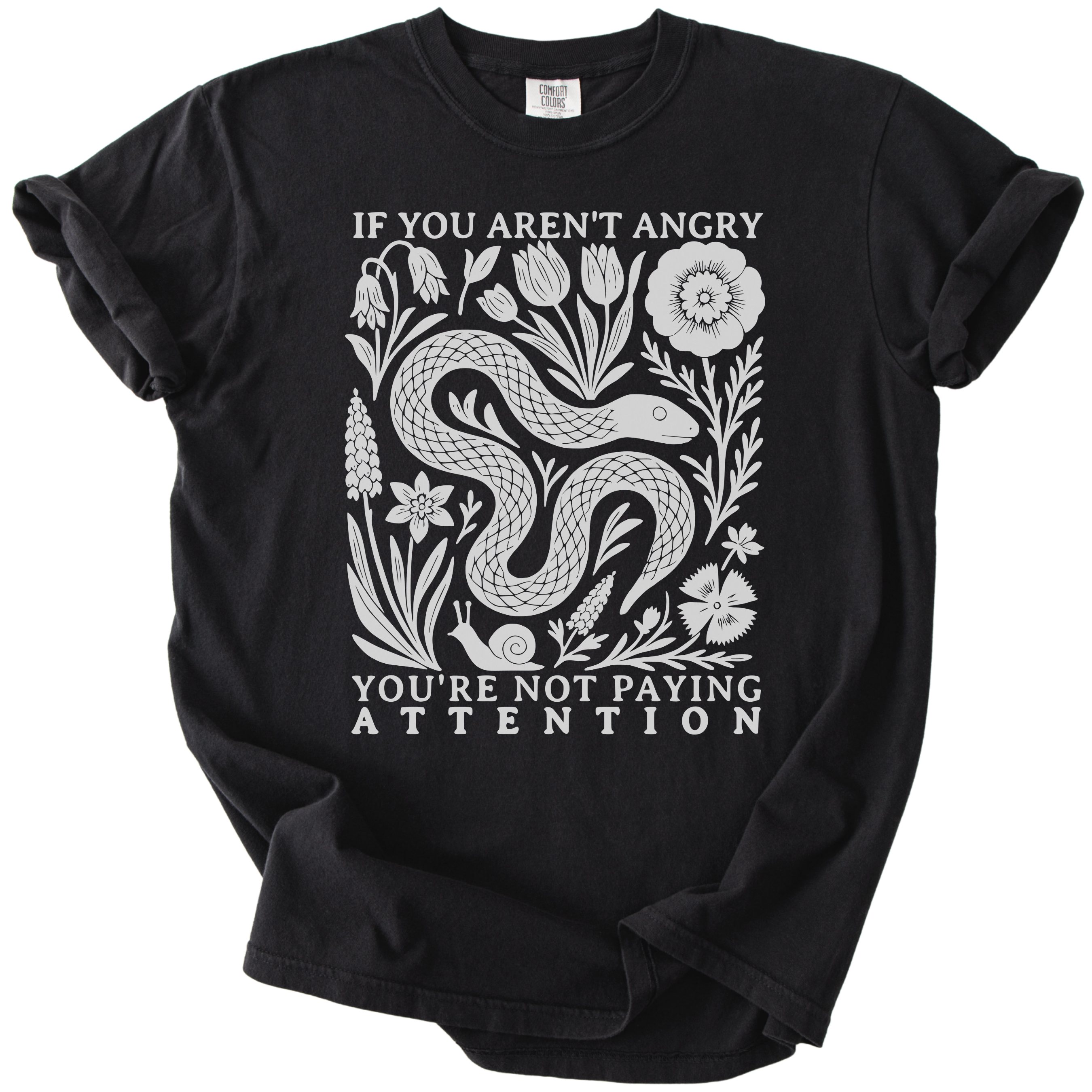 If You Aren't Angry You're Not Paying Attention Tee