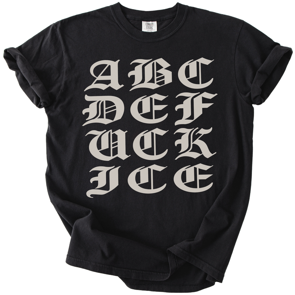 ABCDE FUCK ICE Blackletter Tee